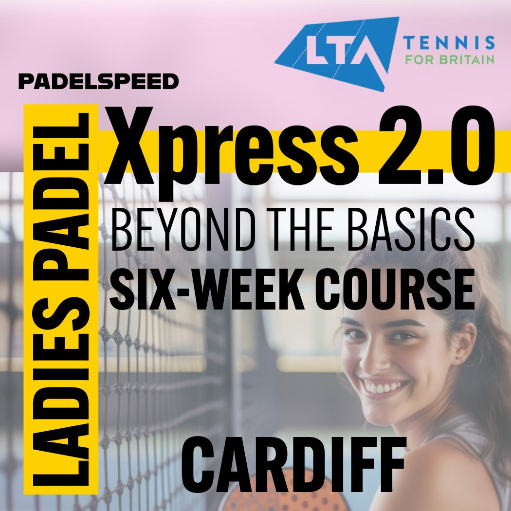 Ladies Padel Xpress 2.0 'Beyond the Basics' 6-Week Course, Thursday Evenings 7-8pm (Cardiff)