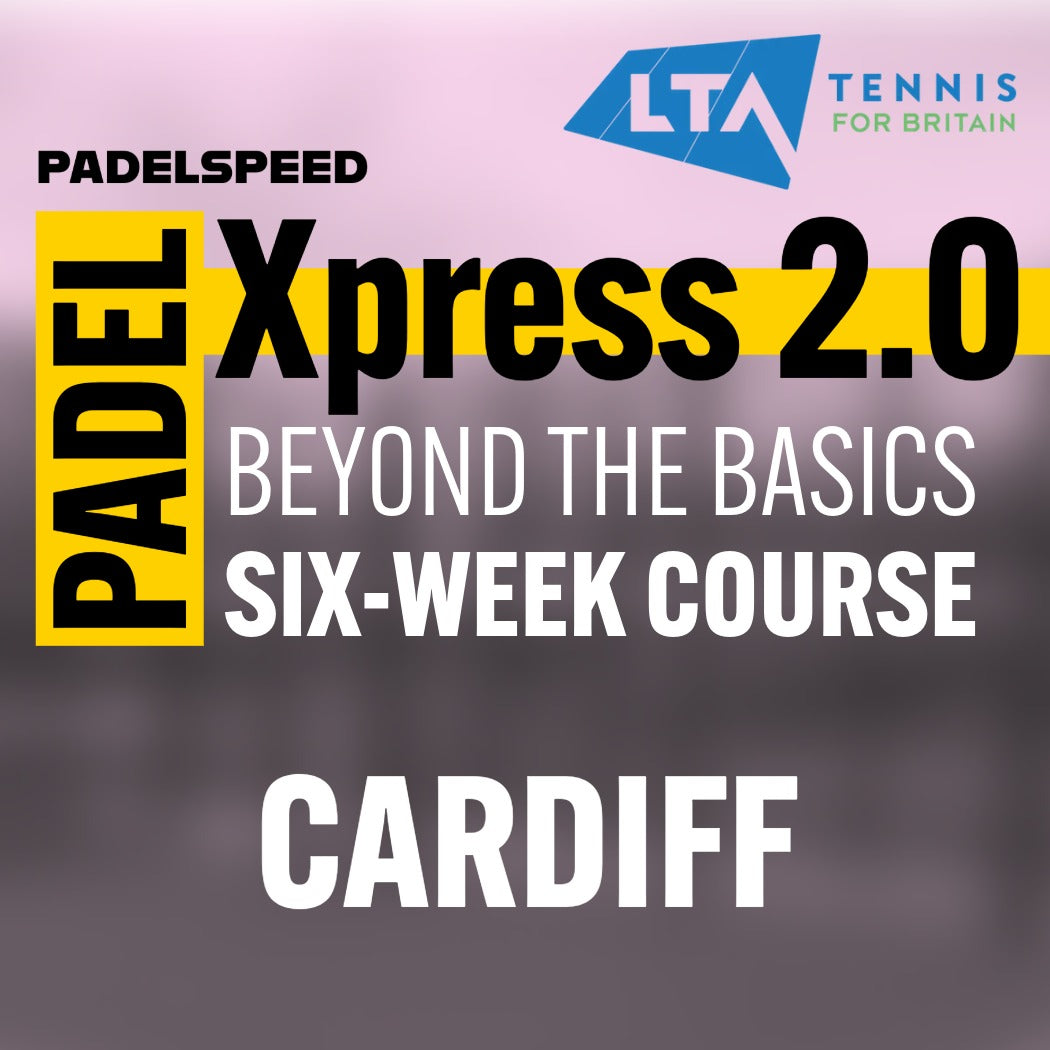 Padel Xpress 2.0 'Beyond the Basics' 6-Week Course, Friday Evenings (Cardiff) - Padelspeed - UK padel and racket sports shop (Sports and outdoors, Paddle tennis)