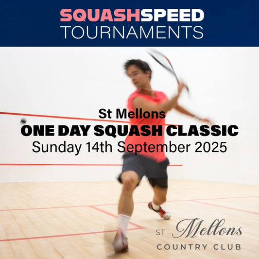 Squash Tournament: St Mellons One Day Classic, Sunday 14th September 2025